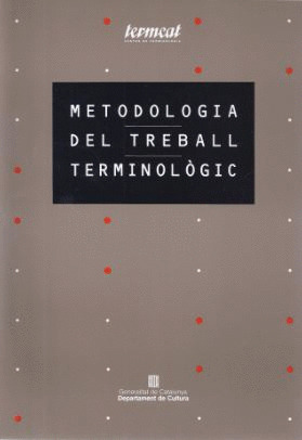 METODOLOGIA DEL TREBALL TERMINOLÒGIC