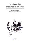 ISLA DE LOS MARINOS DE MIERDA, LA