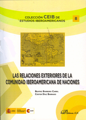 LAS RELACIONES EXTERIORES DE LA COMUNIDAD IBEROAMERICANA DE NACIONES