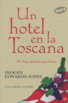 UN HOTEL EN LA TOSCANA (FG)