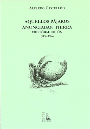 AQUELLOS PÁJAROS ANUNCIABAN TIERRA