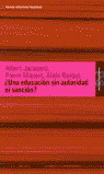 UNA EDUCACION SIN AUTORIDAD NI SANCION
