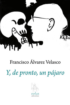 Y, DE PRONTO, UN PAJARO