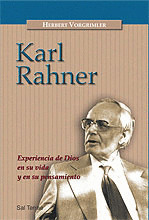 KARL RAHNER. EXPERIENCIA DE DIOS EN SU VIDA Y PENSAMIENTO