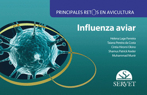 PRINCIPALES RETOS EN AVICULTURA. INFLUENZA AVIAR