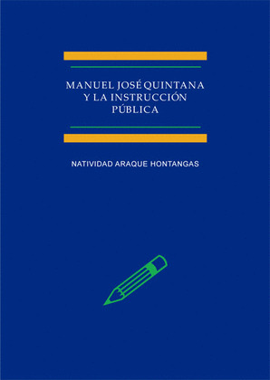 MANUEL JOSÉ QUINTANA Y LA INSTRUCCIÓN PÚBLICA