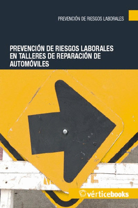PREVENCIÓN DE RIESGOS LABORALES EN TALLERES DE REPARACIÓN DE AUTOMÓVILES