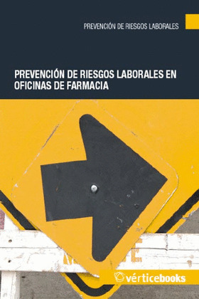 PREVENCIÓN DE RIESGOS LABORALES EN OFICINAS DE FARMACIA