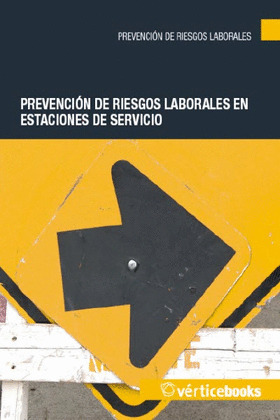 PREVENCIÓN DE RIESGOS LABORALES EN ESTACIONES DE SERVICIO