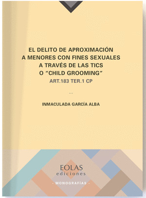 EL DELITO DE APROXIMACION A MENORES CON FINES SEXUALES A TRAVES DE LAS TICS O 