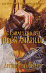 EL CABALLERO DEL JUBON AMARILLO - PDL