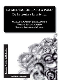 LA MEDIACIÓN PASO A PASO. DE LA TEORÍA A LA PRÁCTICA