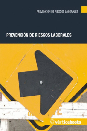 PREVENCIÓN DE RIESGOS LABORALES (ED. 2013)