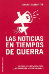 NOTICIAS EN TIEMPOS DE GUERRA