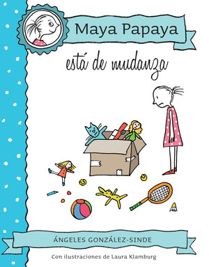 MAYA PAPAYA, ESTA DE MUDANZA