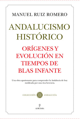 ORÍGENES DEL ANDALUCISMO HISTÓRICO