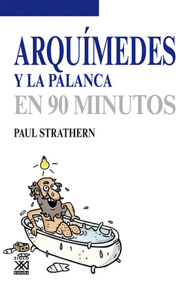 ARQUÍMEDES Y LA PALANCA EN 90 MINUTOS