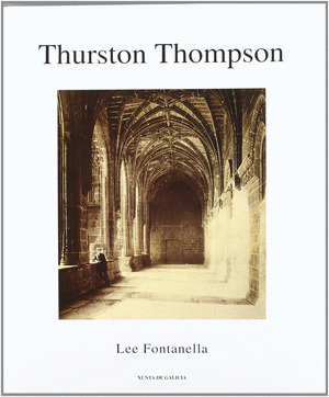 CHARLES THURSTON THOMPSON E O PROXECTO FOTOGRAFICO IBERICO