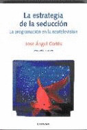 LA ESTRATEGIA DE LA SEDUCCIÓN