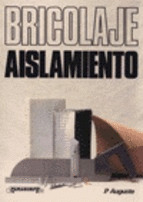 BRICOLAGE AISLAMIENTO