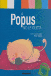 A POPUS NO LE GUSTA