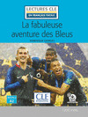 LA FABULEUSE AVENTURE DES BLEUS + AUDIO EN LIGNE