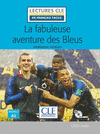FABULEUSE AVENTURE DES BLEUS, LA. LIVRE + CD AUDIO INCLUS. NIVEAU 2 - A2