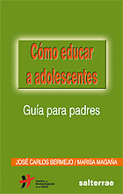 COMO EDUCAR A ADOLESCENTES:GUIA PARA PADRES