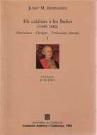 CATALANS A LES ÍNDIES (1493-1830). VOL. 1/ELS