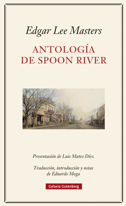 ANTOLOGÍA DE SPOON RIVER (EDICIÓN BILINGÜE INGLÉS - CASTELLANO)
