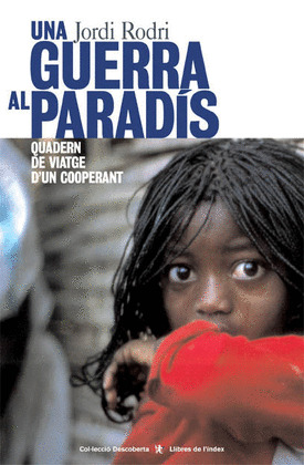 UNA GUERRA AL PARADIS