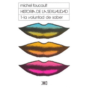 HISTORIA DE LA SEXUALIDAD 1. LA VOLUNTAD DE SABER