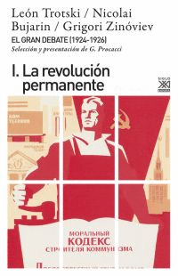 EL GRAN DEBATE I: LA REVOLUCION PERMANENTE
