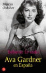 BEBERSE LA VIDA. AVA GARDNER EN ESPAÑA   PDL