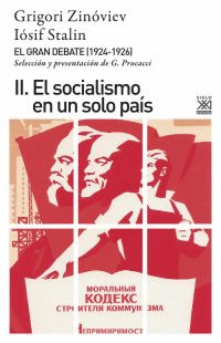 EL GRAN DEBATE II: EL SOCIALISMO EN UN SOLO PAIS