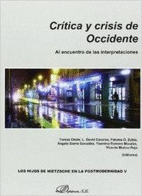 CRÍTICA Y CRISIS DE OCCIDENTE. AL ENCUENTRO DE LAS INTERPRETACIONES