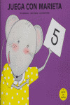 JUEGA CON MARIETA 5 (A PARTIR DE 4 AÑOS)