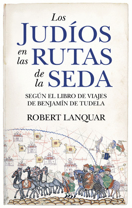 JUDÍOS EN LAS RUTAS DE LA SEDA, LOS