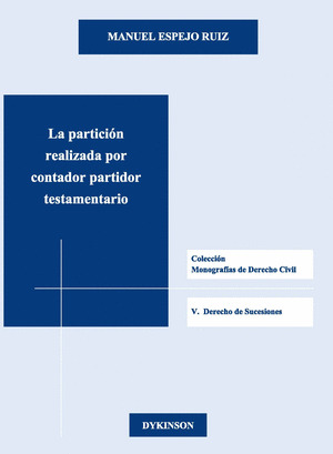 LA PARTICIÓN HEREDITARIA REALIZADA POR CONTADOR-PARTIDOR
