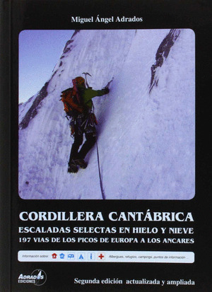 CORDILLERA CANTABRICA. ESCALADAS SELECTAS EN HIELO Y NIEVE.