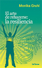 109 - EL ARTE DE REHACERSE: LA RESILIENCIA.