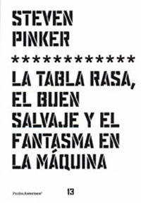 LA TABLA RASA EL BUEN SALVAJE Y EL FANTASMA EN LA MAQUINA