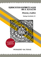 001 - EJERCICIOS ESPIRITUALES DE S. IGNACIO. HISTORIA Y ANÁLISIS