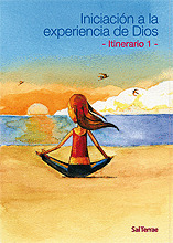 085 - INICIACIÓN A LA EXPERIENCIA DE DIOS. ITINERARIO 1.