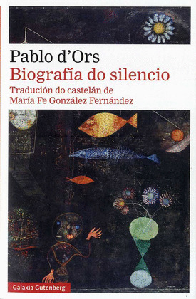 BIOGRAFÍA DO SILENCIO (GALEGO)