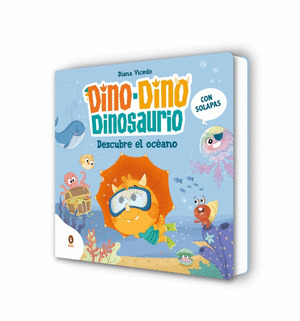 DINO-DINO DINOSAURIO: DESCUBRE EL OCÉANO