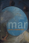 EL MAR: TERROR Y FASCINACIÓN