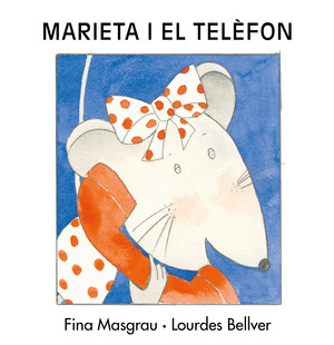 MARIETA I EL TELÈFON (MAYÚSCULA)