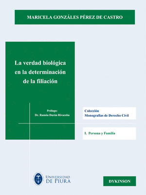 LA VERDAD BIOLÓGICA EN LA DETERMINACIÓN DE LA FILIACIÓN