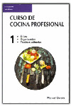 CURSO DE COCINA PROFESIONAL. TOMO 1:UTILES, ORGANIZACION TECNICAS CULINARIAS